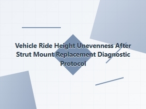 Diagnosing Persistent Uneven Ride Height After Strut Replacement