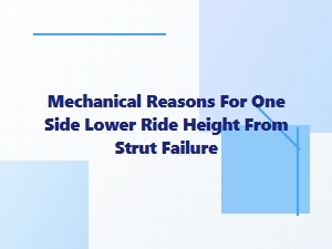 A Strut Failure Causing Lower Ride Height